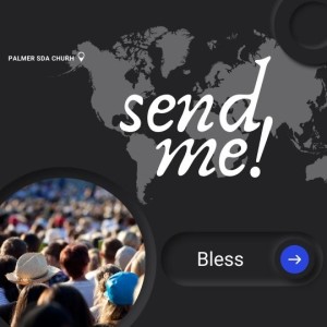 Send Me (Par 2) Bless