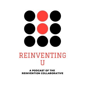 Episode 0: Welcome to Reinventing U