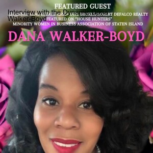 Interview with the Dynamic Dana Walker-Boyd