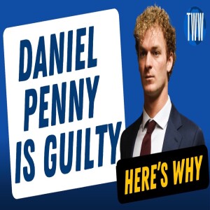 Daniel Penny Is Guilty! Here Is Why