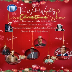 Rebroadcast of the Live Walt Weekly Christmas Show Starring : The Panel