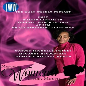 Cohost Michelle Swiney McCombs Recognizes Women’s History Month