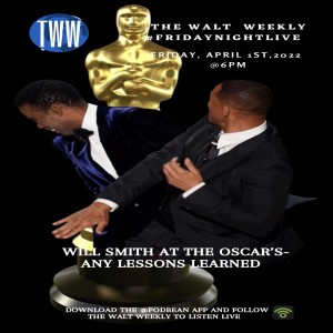 Will Smith at the Oscars- Any Lessons Learned?