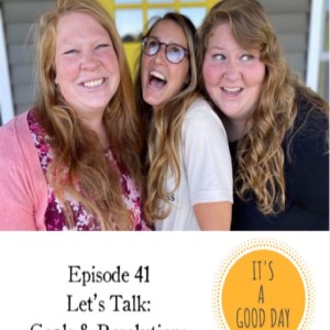 💛41. Lets Talk: Goals and Resolutions