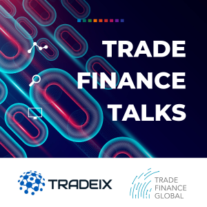 Rewiring Trade Finance - TradeIX’s Dave Sutter on the Evolution of Networks and Consortia