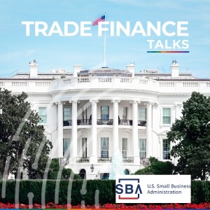 Empowering the American dream: SBA's trade finance solutions for U.S. exporters