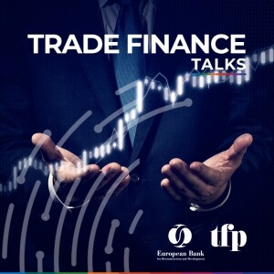 EBRD TFP and ITFA’s role in boosting competitiveness in trade and development
