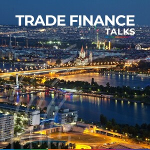 From the Danube River to the world: Eastern Europe’s strategic edge & trade finance