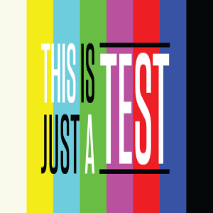 This Is Just A Test !