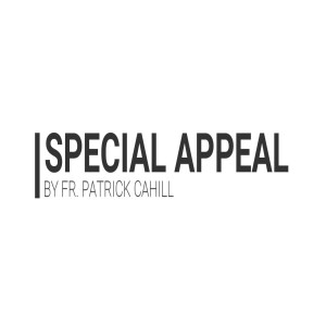 Special Appeal by Fr. Patrick Cahill