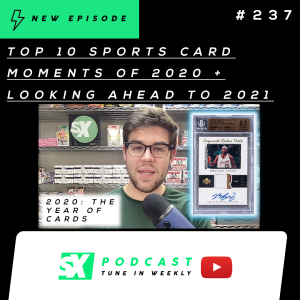 Top 10 Sports Card Moments of 2020 + Looking Ahead to 2021 👀