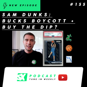 Sam Dunks: Bucks Boycott + Buy The Dip?