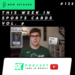 This Week In Sports Cards At SlabStox - Vol. 9
