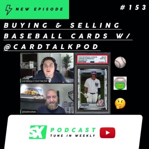 Dinging Corners: The Process of Buying & Selling Baseball Cards with Lou from @CardTalkPod