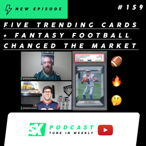SX Football: 5 Trending Cards + Fantasy Football Is Changing The Market