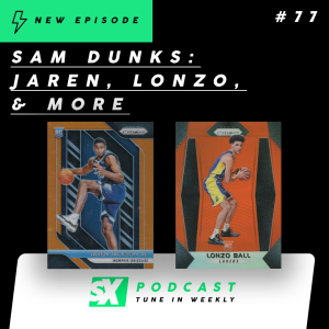 Sam Dunks: Jaren Jackson Jr, Lonzo Ball, & More