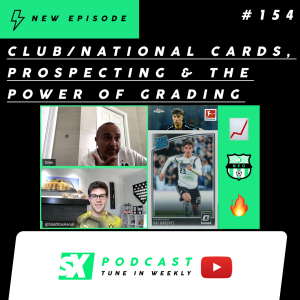 SlabStoxFC: How To Prospect, Club vs National Cards & The Power Of Grading