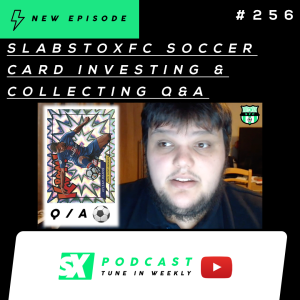 Soccer Card Investing/Collecting Q&A ⚽ | SlabStoxFC