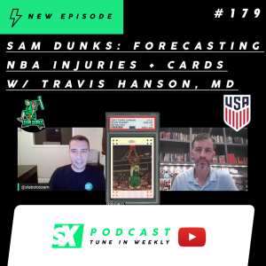 Sam Dunks: Forecasting NBA Injuries & Investments with Travis Hanson, MD