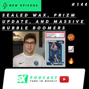 Sealed Wax, Prizm Update, and Massive Bubble Boomers