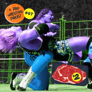 $2 Steak: A Pro Wrestling Podcast - Episode 47 - Salt & Pepper Jam