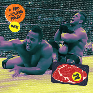 $2 Steak: A Pro Wrestling Podcast - Episode 63 - Yelling at Clouds