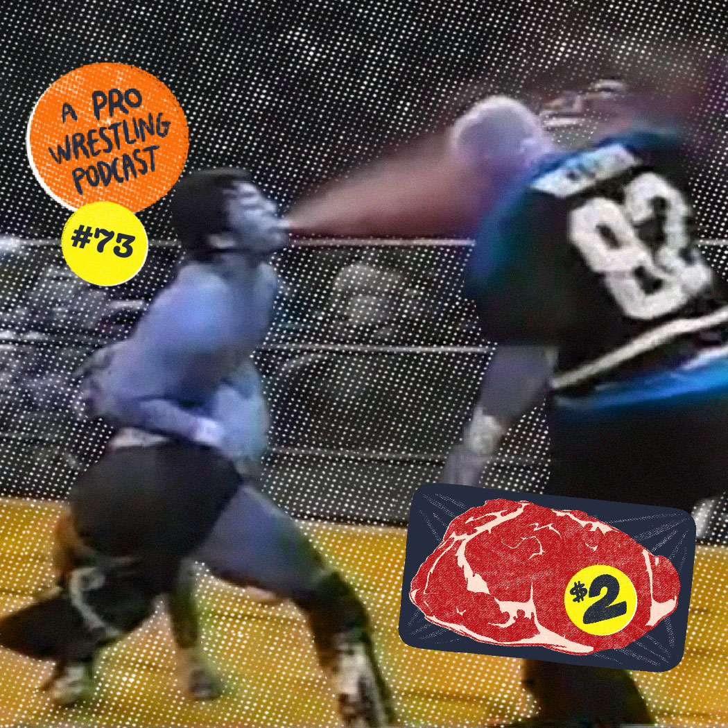 $2 Steak: A Pro Wrestling Podcast