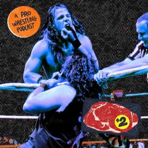 $2 Steak: A Pro Wrestling Podcast - Episode 12 - Bang Bang!