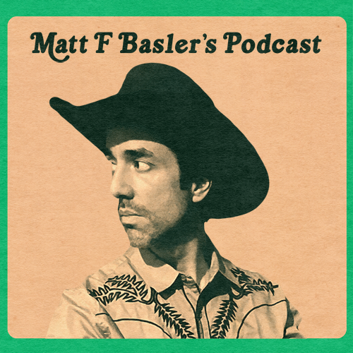 Matt F Basler’s Podcast