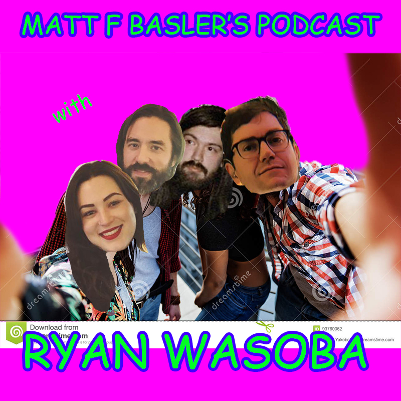 Matt F Basler’s Podcast