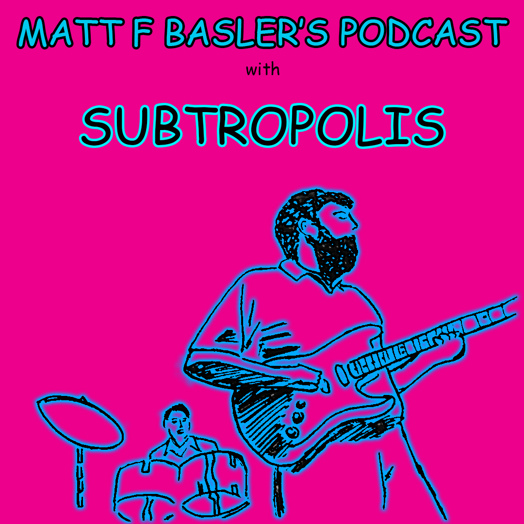 Matt F Basler’s Podcast