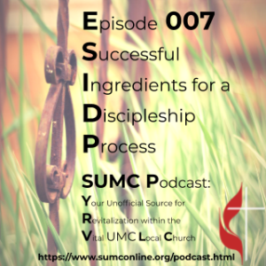 007 Discipleship: Essential Ingredients