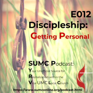 012 The Discipleship Process: Getting Personal