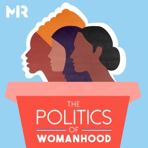 The Politics of Womanhood: An interview with Stephanie Wright (Ep.1)
