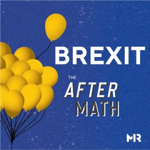 The Aftermath: Brexit - Part 1