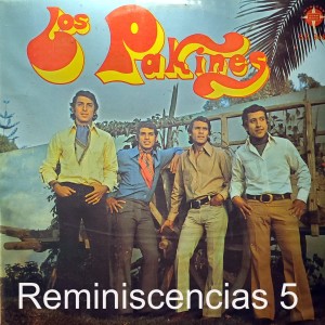 Reminiscencias 5 - Lo Mejor de Los Pakines - Parte 1