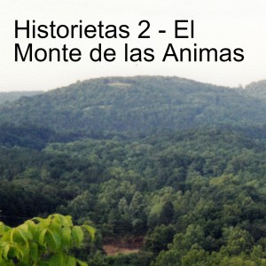 Historietas 2 - El Monte de las Animas