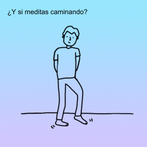 ¿Y si meditas caminando?