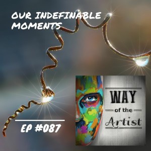 WOTA #087 - ”Our Indefinable Moments” (w/ Ted Whittall)