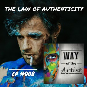 WOTA #008 - ”The Law of Authenticity”