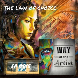 WOTA #015 - ”The Law of Choice”