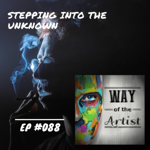 WOTA #088 - ”Stepping Into the Unknown”