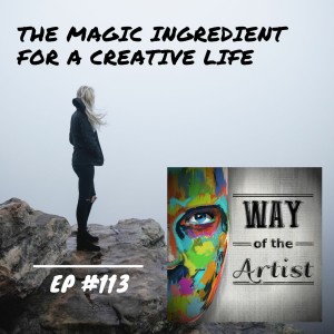 WOTA #113 - ”The Magic Ingredient for a Creative Life” (w/ Masha Tikhonova)