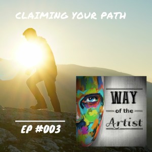 WOTA #003 - ”Claiming Your Path”