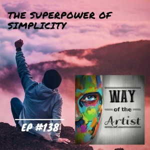 WOTA #138 - ”The Superpower of Simplicity”