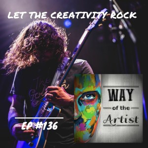 WOTA #136 - ”Let the Creativity Rock” (w/ Shawn Meehan)