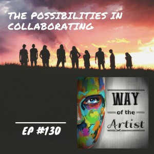 WOTA #130 - ”The Possibilities in Collaborating”