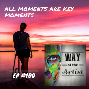 WOTA #100 - ”All Moments Are Key Moments” (w/ Kat Schulte)