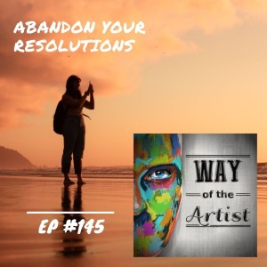 WOTA #145 - Abandon Your Resolutions