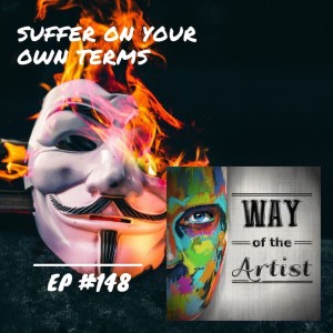 WOTA #148 - Suffer on Your Own Terms